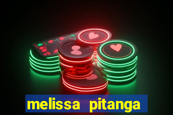 melissa pitanga cinthia santos